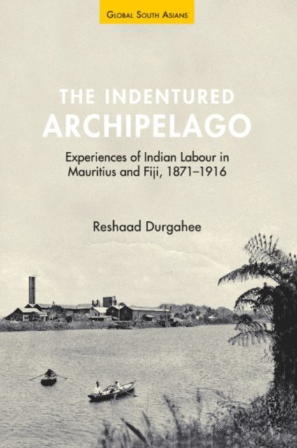 Reshaad Durgahee - Indentured Archipelago, E-bok