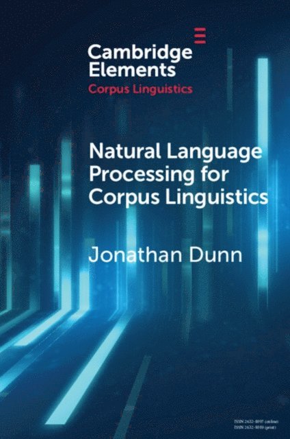 Jonathan Dunn - Natural Language Processing for Corpus Linguistics, E-bok