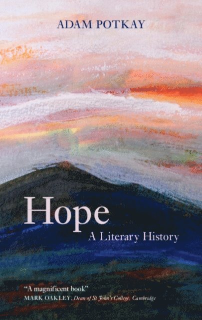 Adam Potkay - Hope: A Literary History, E-bok