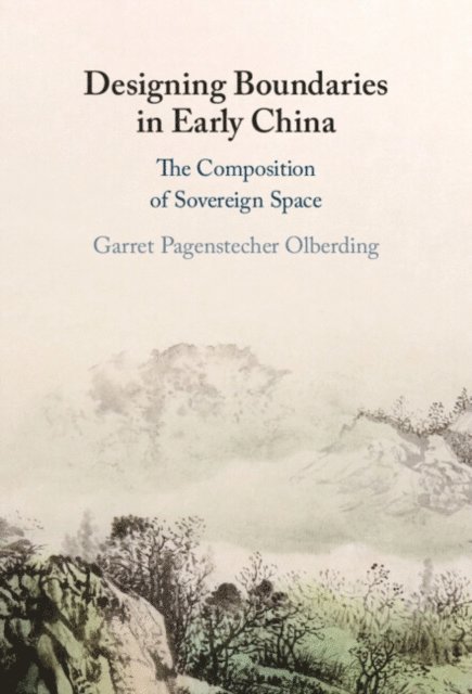Garret Pagenstecher Olberding - Designing Boundaries in Early China, E-bok
