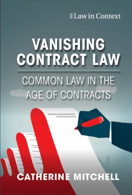 Catherine Mitchell - Vanishing Contract Law, E-bok