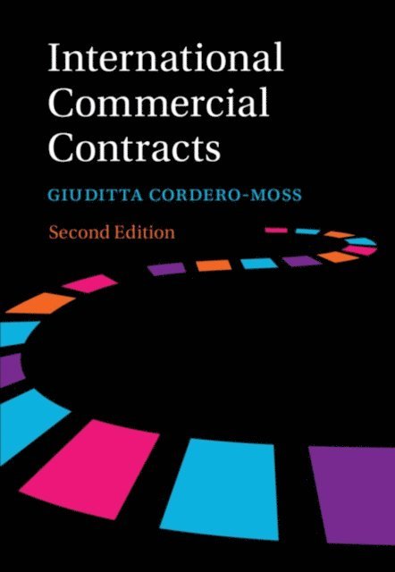 Giuditta Cordero-Moss - International Commercial Contracts, E-bok