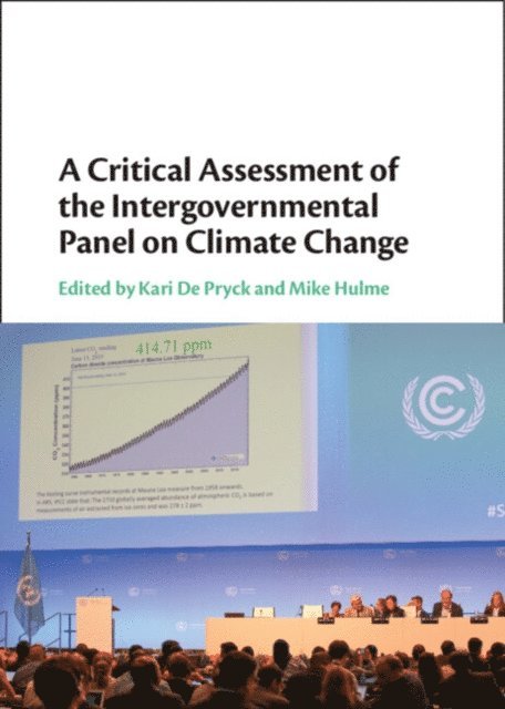 Mike Hulme, Kari De Pryck - Critical Assessment of the Intergovernmental Panel on Climate Change, E-bok