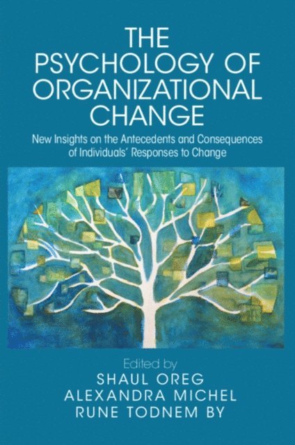 Rune Todnem By, Alexandra Michel, Shaul Oreg - Psychology of Organizational Change, E-bok
