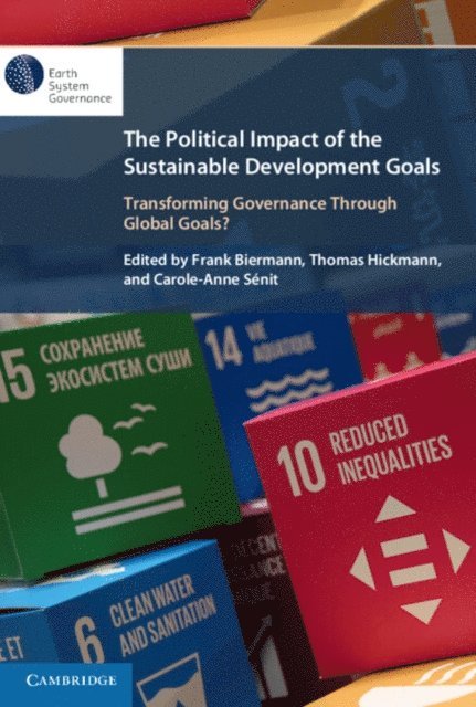 Carole-Anne Senit, Thomas Hickmann, Frank Biermann - Political Impact of the Sustainable Development Goals, E-bok
