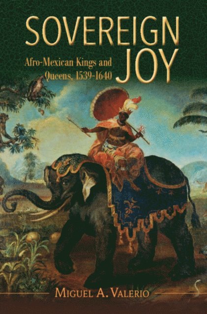 Miguel A. Valerio - Sovereign Joy, E-bok