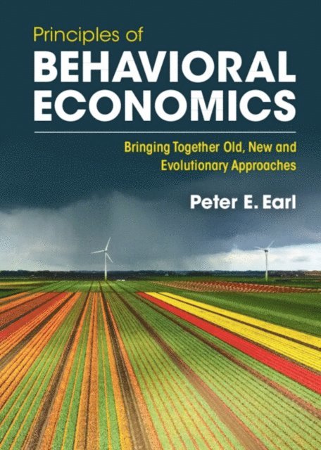 Peter E. Earl - Principles of Behavioral Economics, E-bok