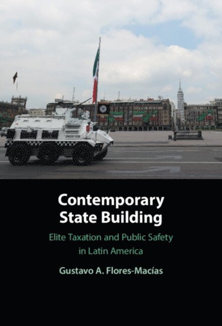 Gustavo A. Flores-Macias - Contemporary State Building, E-bok. Tillgänglighet: Lägg i varukorg