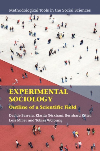 Tobias Wolbring, Luis Miller, Bernhard Kittel, Klarita Gerxhani, Davide Barrera - Experimental Sociology, E-bok