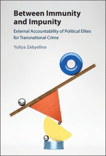 Yuliya Zabyelina - Between Immunity and Impunity, E-bok