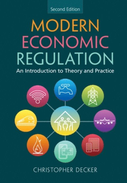 Christopher Decker - Modern Economic Regulation, E-bok