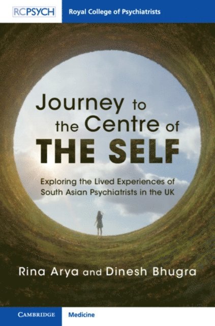 Dinesh Bhugra, Rina Arya - Journey to the Centre of the Self, E-bok