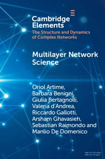 Manlio De Domenico, Sebastian Raimondo, Arsham Ghavasieh, Riccardo Gallotti, Valeria d'Andrea, Giulia Bertagnolli, Barbara Benigni, Oriol Artime - Multilayer Network Science, E-bok