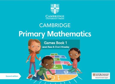 Cambridge Primary Mathematics Games Book 1 with Digital Access by Janet Rees, Cherri Moseley