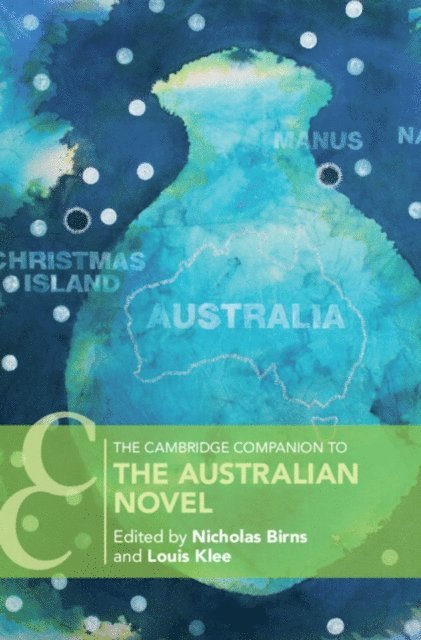 Louis Klee, Nicholas Birns - Cambridge Companion to the Australian Novel, E-bok