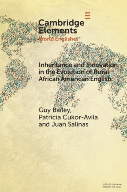 Juan Salinas, Patricia Cukor-Avila, Guy Bailey - Inheritance and Innovation in the Evolution of Rural African American English, E-bok