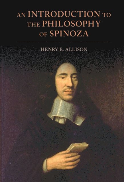 Henry E. Allison - Introduction to the Philosophy of Spinoza, E-bok