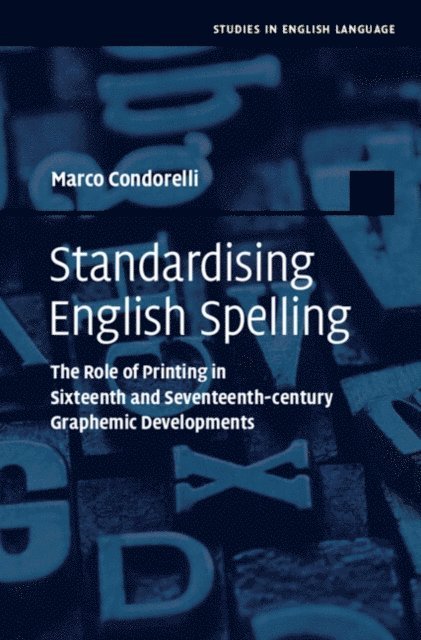 Marco Condorelli - Standardising English Spelling, E-bok
