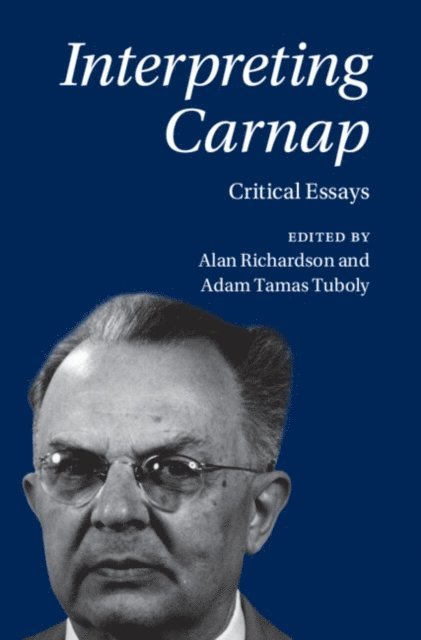 Adam Tamas Tuboly, Alan Richardson - Interpreting Carnap, E-bok