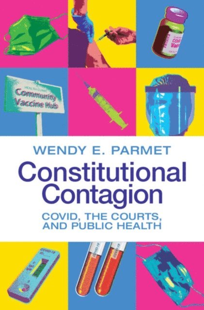 Wendy E. Parmet - Constitutional Contagion, E-bok