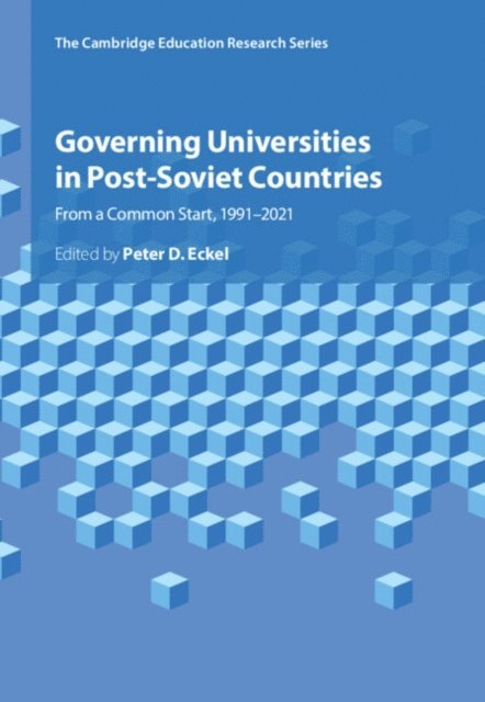 Peter D. Eckel - Governing Universities in Post-Soviet Countries, E-bok