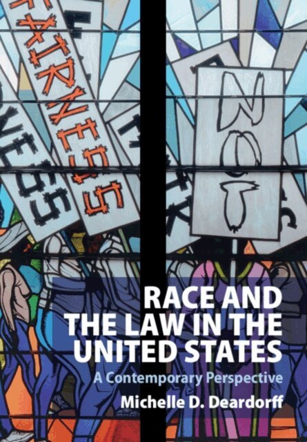 Michelle D. Deardorff - Race and the Law in the United States, E-bok