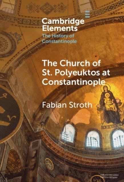 Fabian Stroth - Church of St. Polyeuktos at Constantinople, E-bok