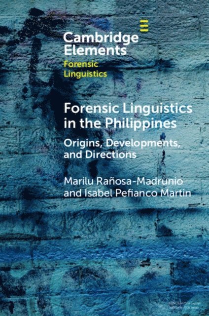 Isabel Pefianco Martin, Marilu Ranosa-Madrunio - Forensic Linguistics in the Philippines, E-bok