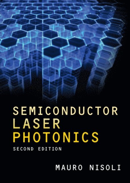 Mauro Nisoli - Semiconductor Laser Photonics, E-bok
