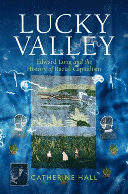 Catherine Hall - Lucky Valley, E-bok
