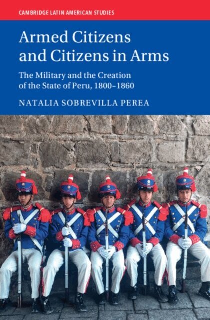 Natalia Sobrevilla Perea - Armed Citizens and Citizens in Arms, E-bok