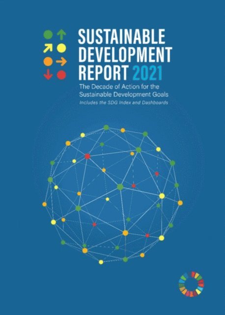 Finn Woelm, Grayson Fuller, Guillame Lafortune, Christian Kroll, Jeffrey Sachs - Sustainable Development Report 2021, E-bok