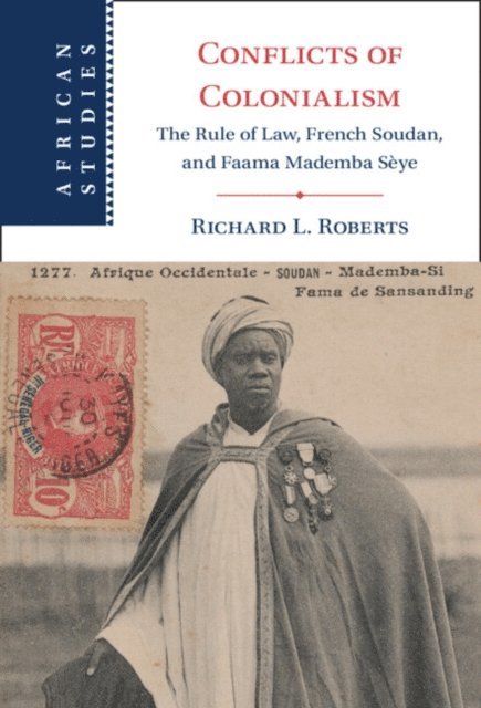 Richard L. Roberts - Conflicts of Colonialism, E-bok
