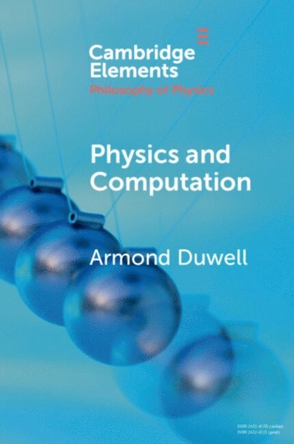 Armond Duwell - Physics and Computation, E-bok