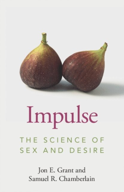 Samuel R. Chamberlain, Jon E. Grant - Impulse, E-bok