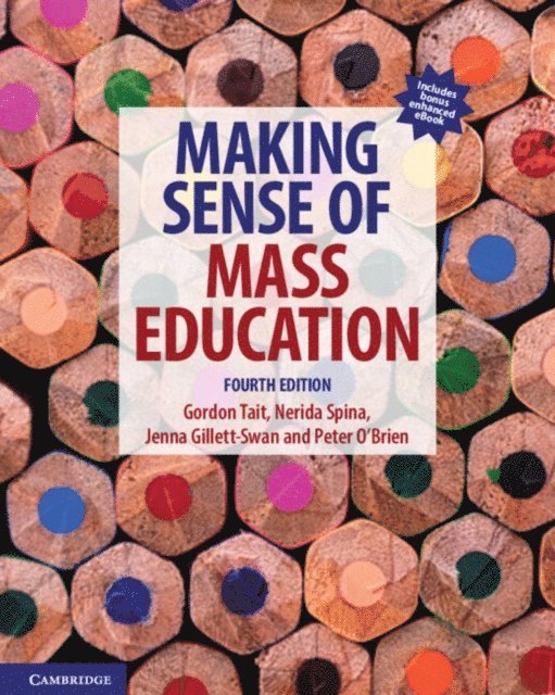 Peter O'Brien, Jenna Gillett-Swan, Nerida Spina, Gordon Tait - Making Sense of Mass Education, E-bok
