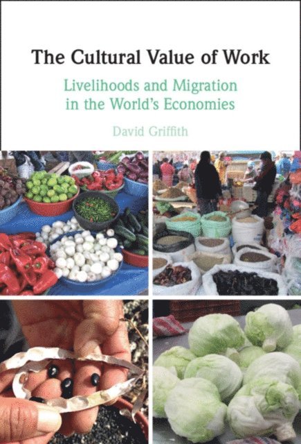 David Griffith - Cultural Value of Work, E-bok