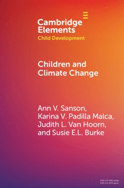 Susie Burke, Judith Van Hoorn, Karina Padilla Malca, Ann V. Sanson - Children and Climate Change, E-bok