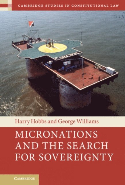 George Williams, Harry Hobbs - Micronations and the Search for Sovereignty, E-bok