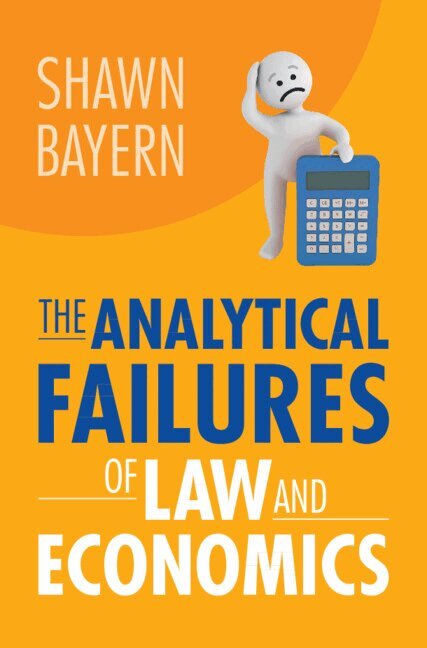 Shawn Bayern - The Analytical Failures of Law and Economics, Inbunden. Tillgänglighet: Lägg i varukorg