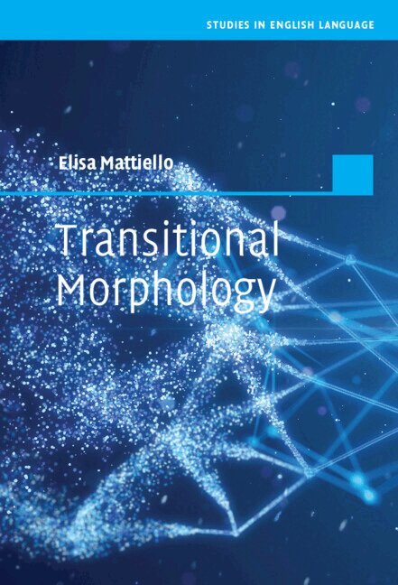 Elisa Mattiello - Transitional Morphology, Inbunden