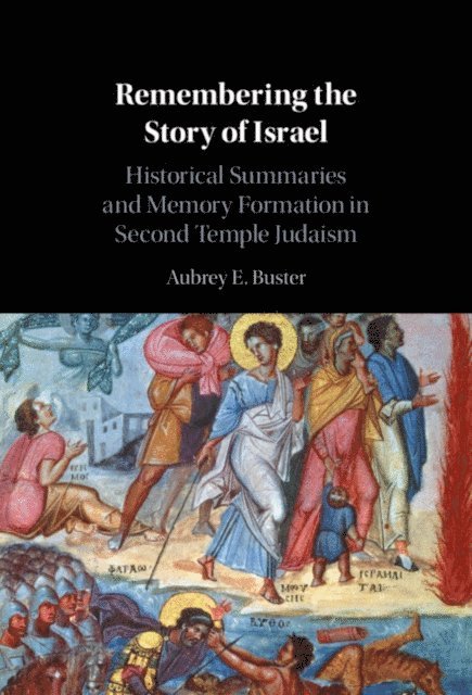 Aubrey E. Buster - Remembering the Story of Israel, E-bok