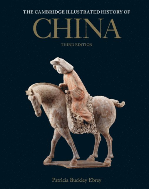 Patricia Buckley Ebrey - Cambridge Illustrated History of China, E-bok
