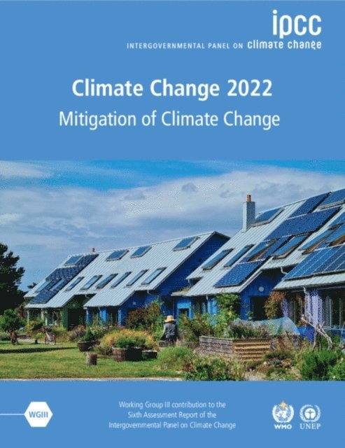 Intergovernmental Panel on Climate (IPCC) Change - Climate Change 2022 - Mitigation of Climate Change, E-bok
