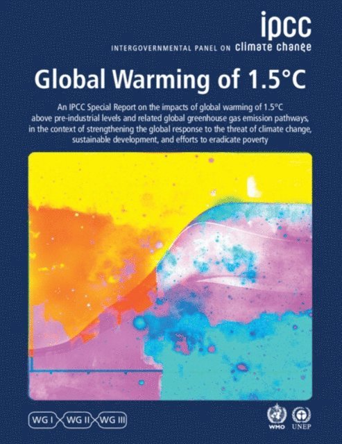 Intergovernmental Panel on Climate (IPCC) Change - Global Warming of 1.5(deg)C, E-bok