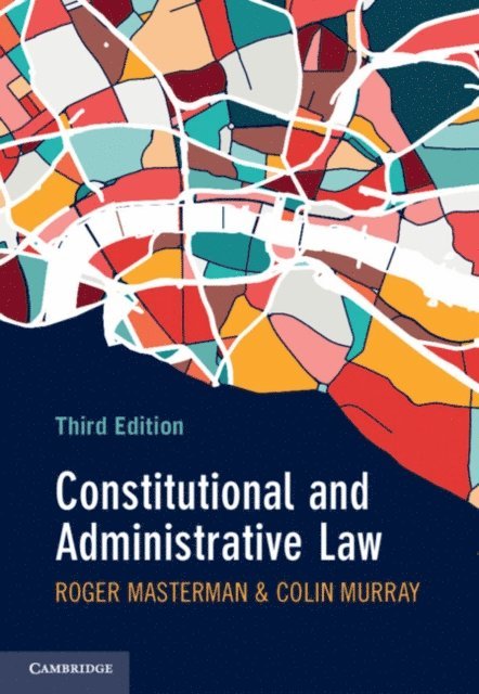 Colin Murray, Roger Masterman - Constitutional and Administrative Law, E-bok
