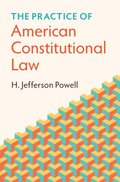 Practice of American Constitutional Law