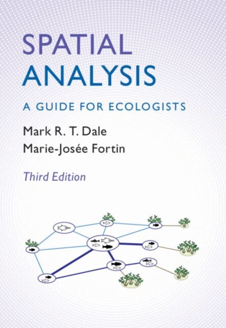 Marie-Josee Fortin, Mark R. T. Dale - Spatial Analysis, E-bok