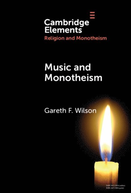 Gareth F. Wilson - Music and Monotheism, E-bok