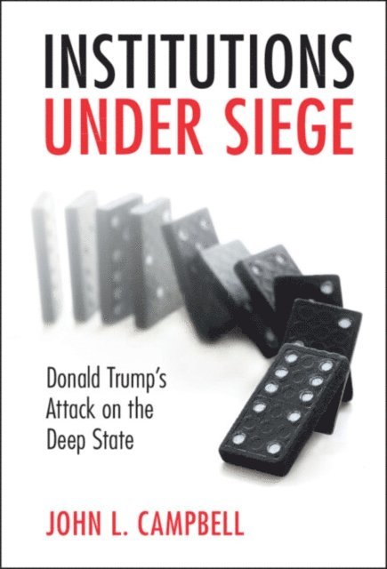 John L. Campbell - Institutions under Siege, E-bok